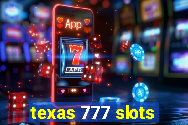 texas 777 slots